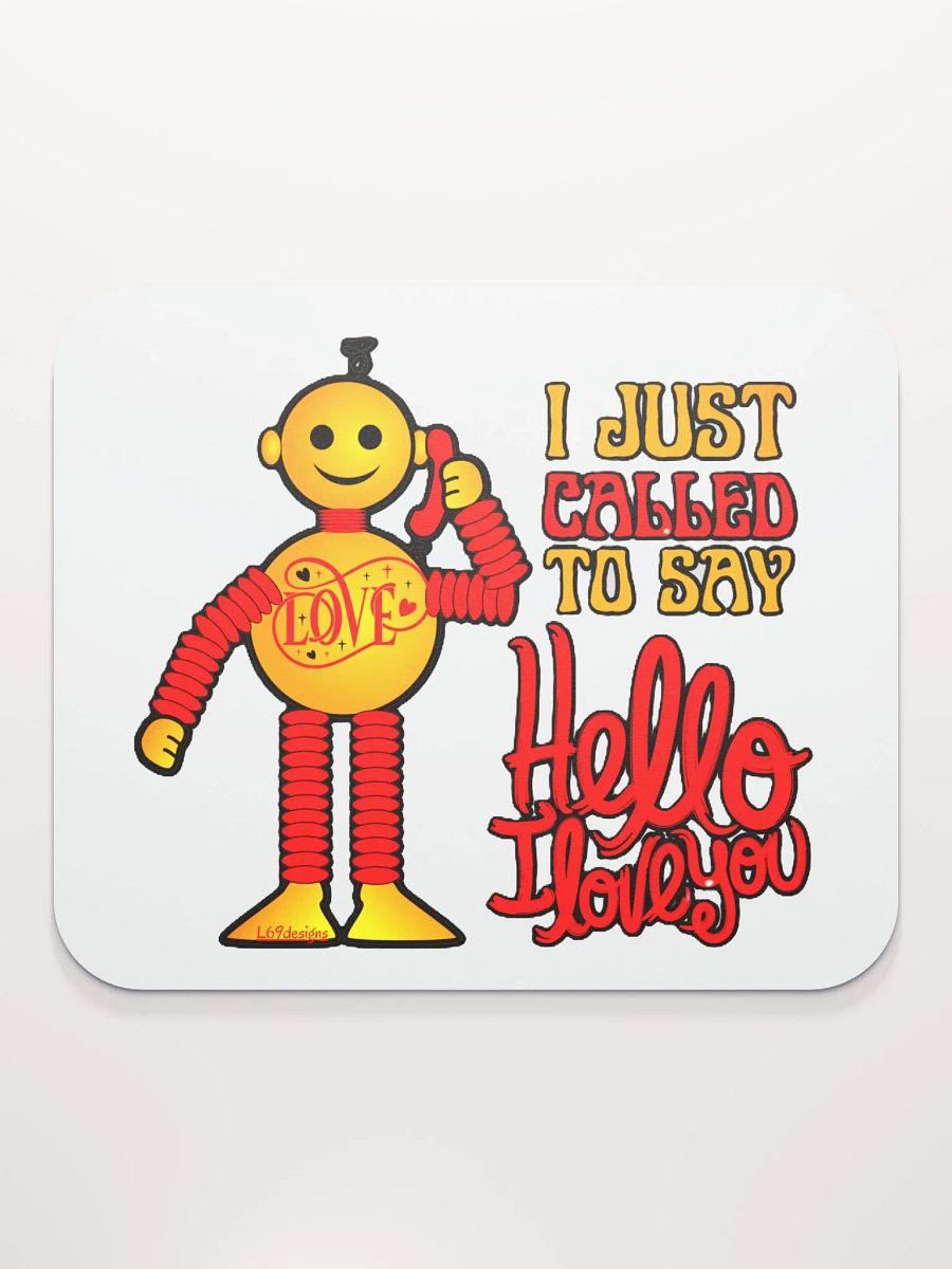 I JUST CALLED TO SAY HELLO I LOVE YOU product image (2)