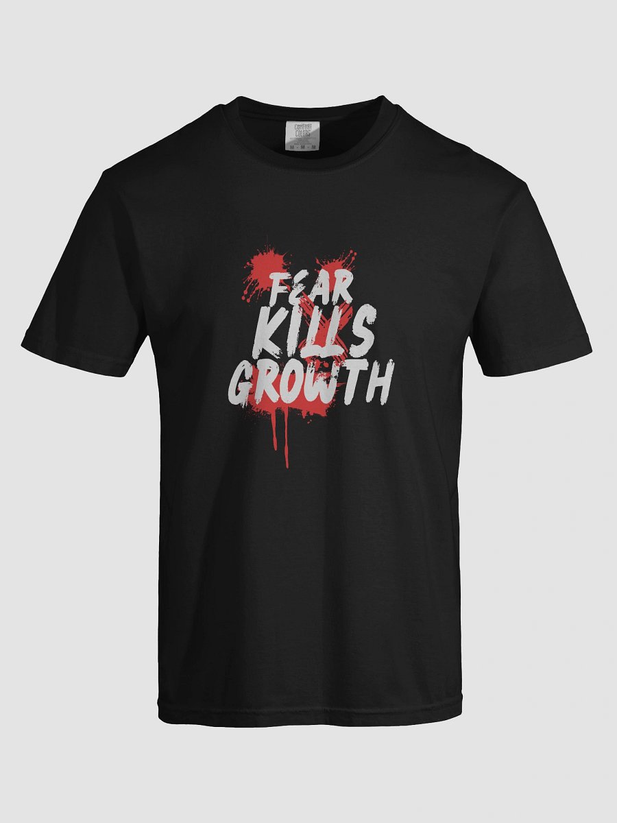 Fear Kills Growth T-Shirt - Unisex Comfort Colors product image (7)