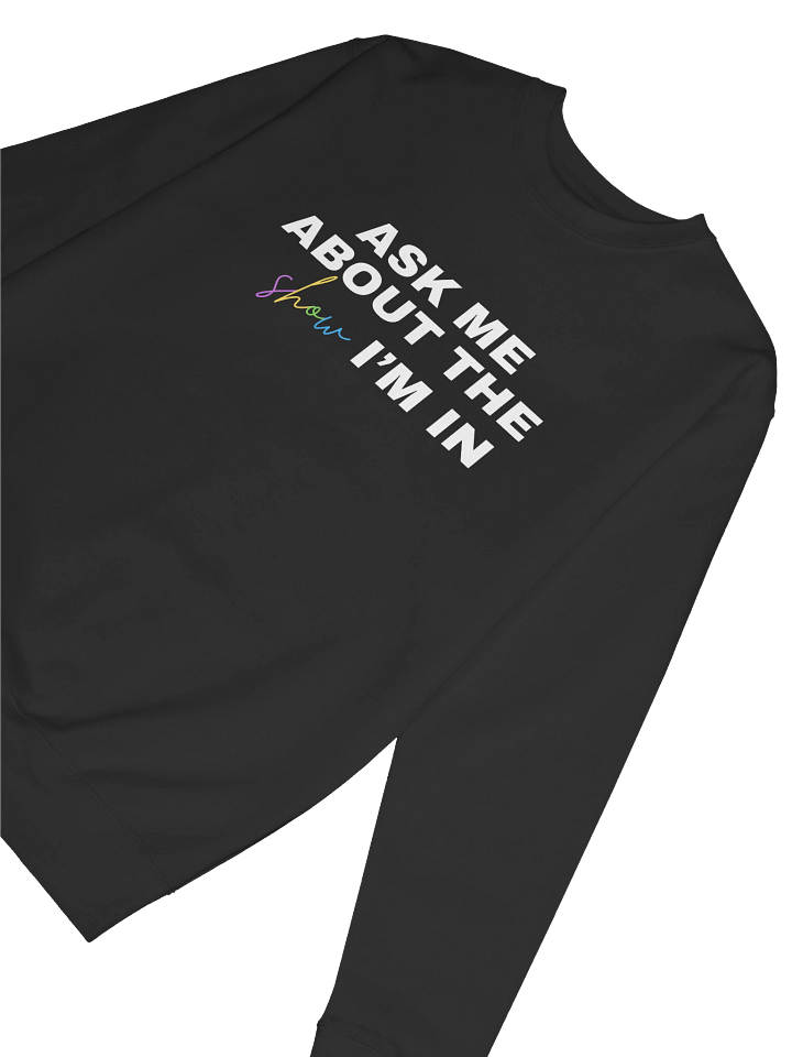 Ask Me About My Show, Sweater product image (2)