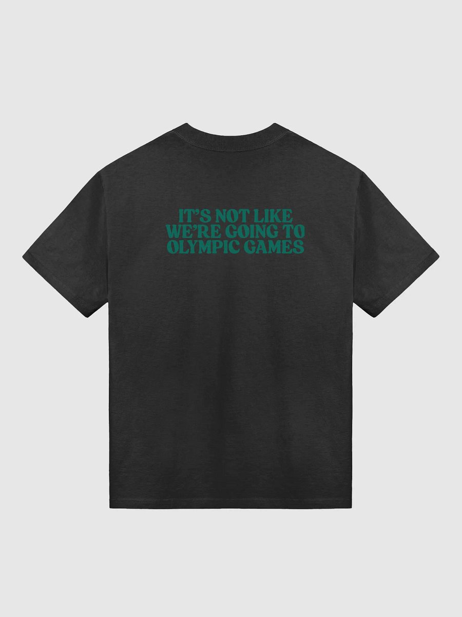 I'm Competing With Myself Not Nonone It's Not Like We're Going To Olympic Games product image (2)