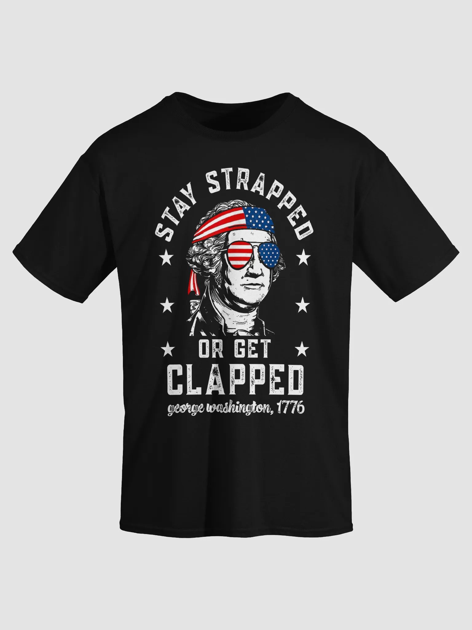 Stay Strapped Or Get Clapped Shirt product image (5)