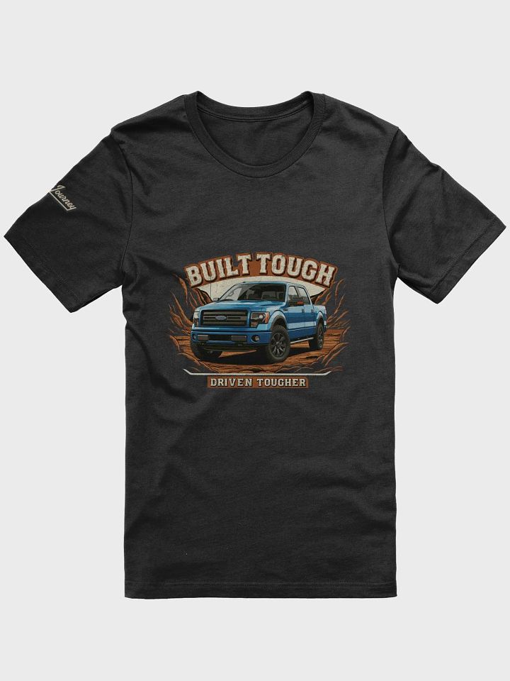Built Tough Driven Tougher Black Tee product image (1)