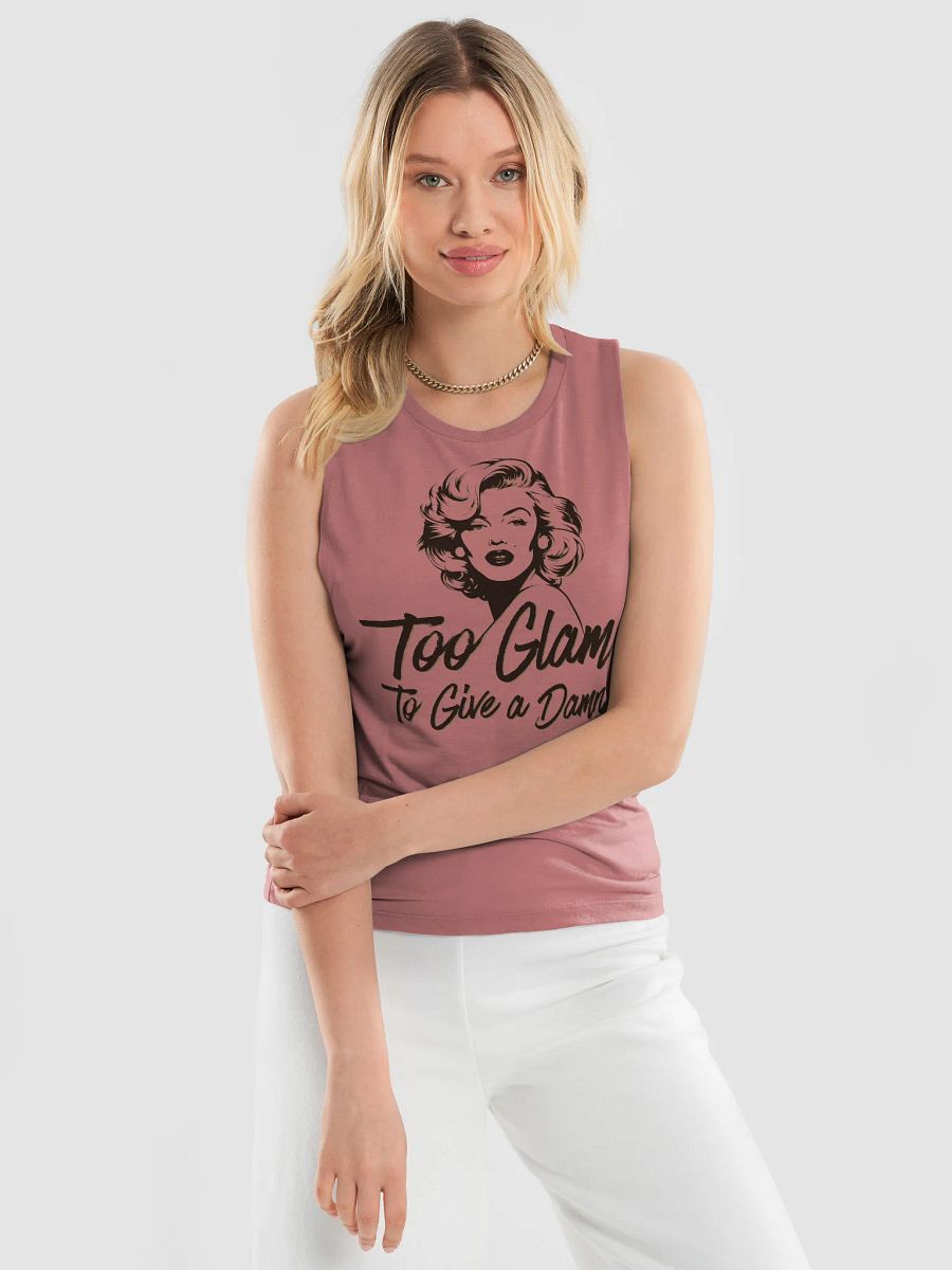 Too Glam To Give a Damn Woman's Muscle Tank product image (3)