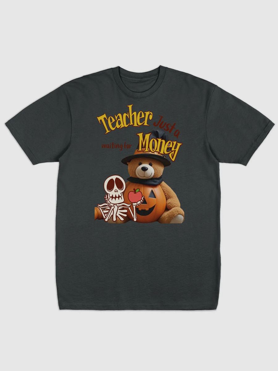 Money-Waiting Teacher Halloween Tee product image (31)