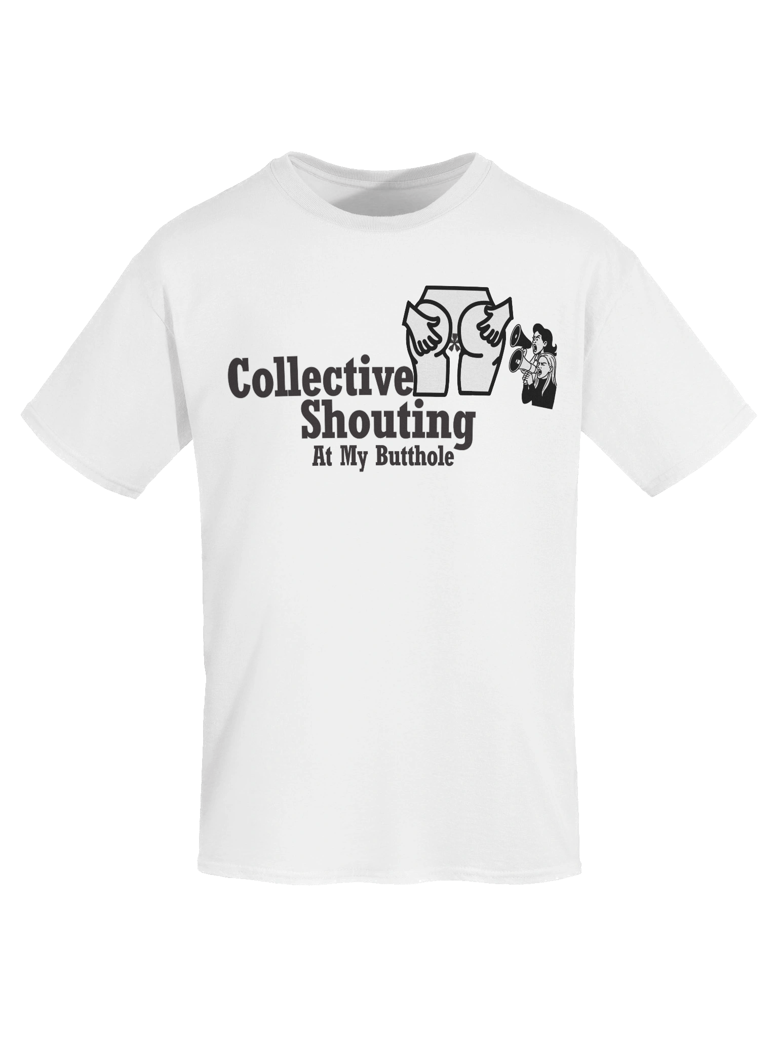 Collective Shouting At My Butthole Tee product image (41)