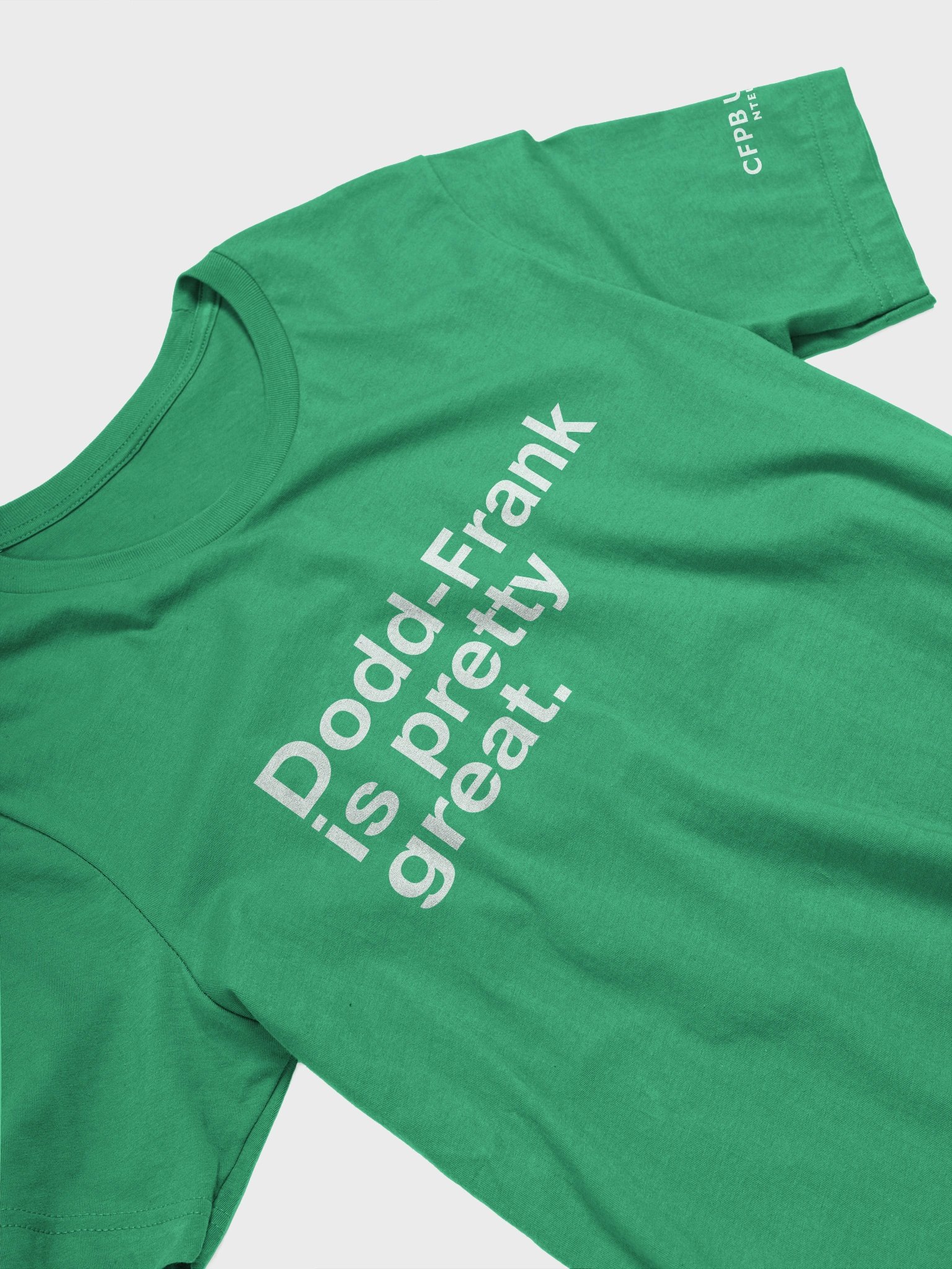 Dodd-Frank Is Pretty Great T-shirt (White) product image (24)