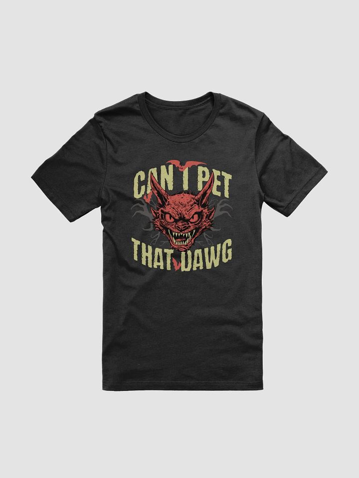 Can I Pet That Dog Unisex T-Shirt product image (2)