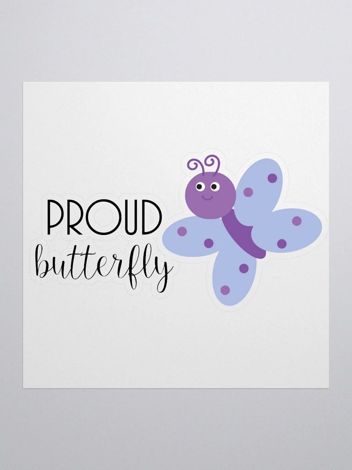 Proud Butterfly Kiss Cut Sticker product image (1)