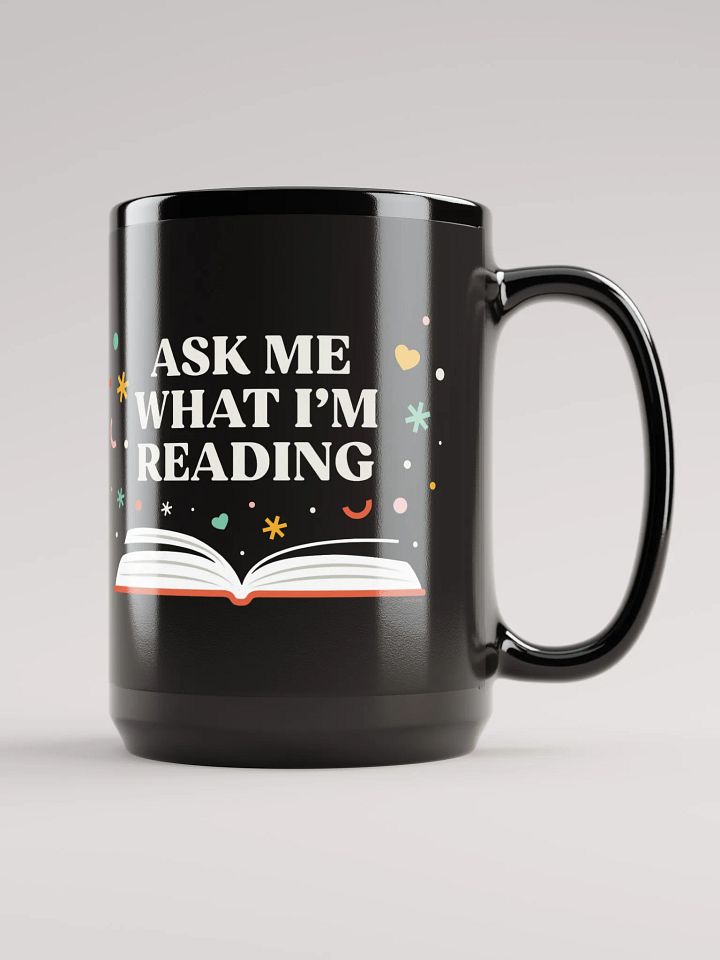 Ask Me What I'm Reading Mug product image (1)