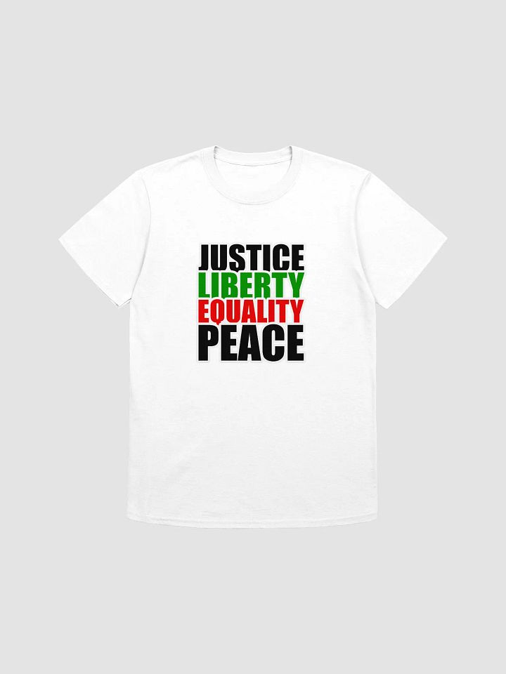 Justice Liberty Equality Peace - T Shirt Unisex product image (1)