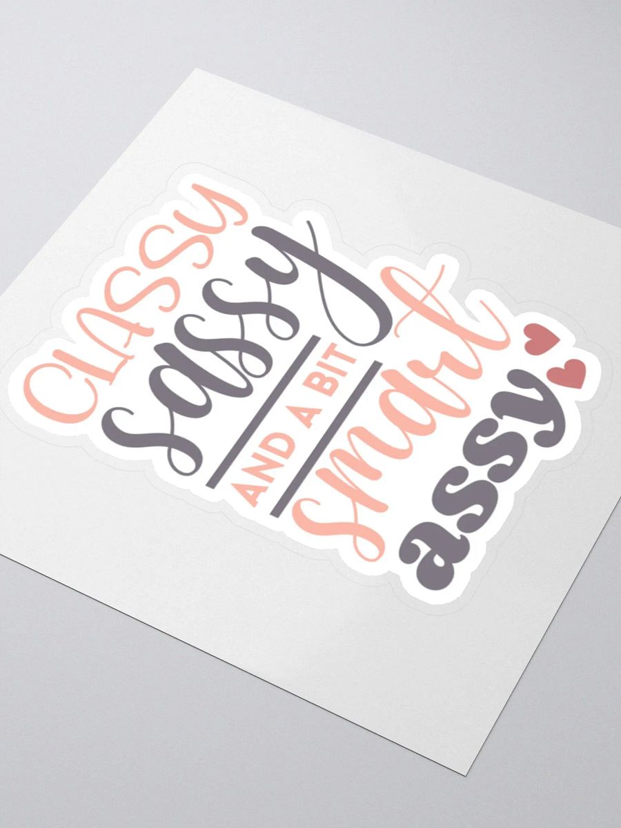 Classy Sassy and a Bit Smart Assy Sticker product image (4)