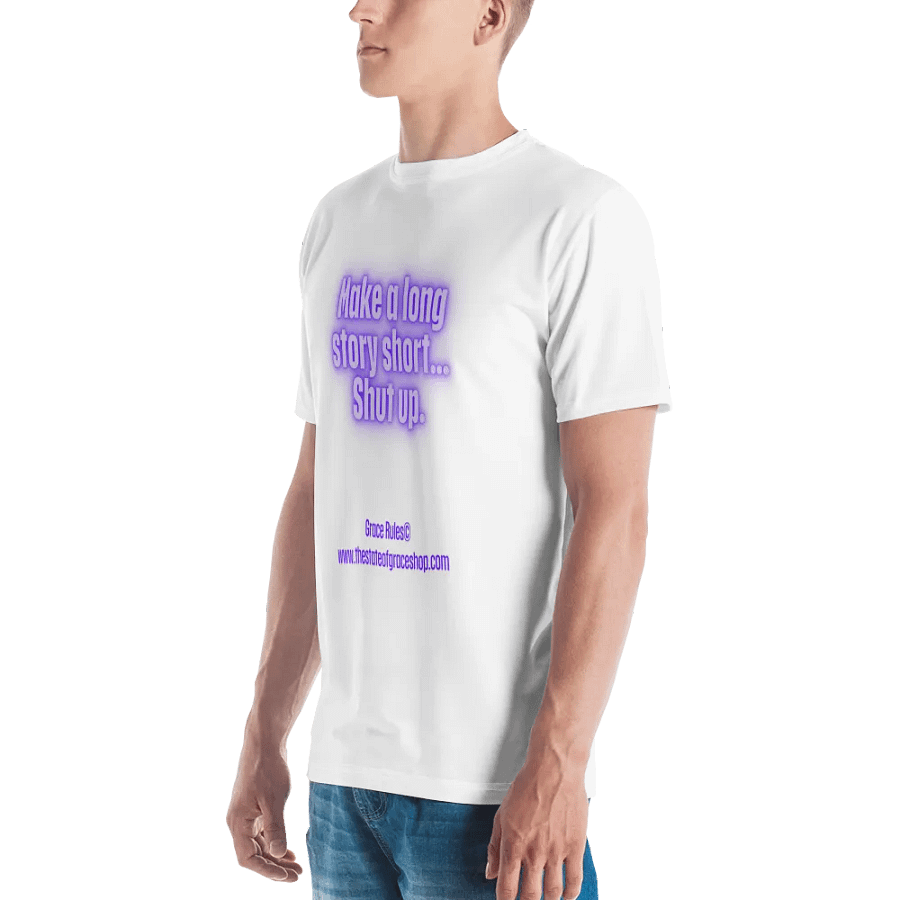 FUNNY TEES 4 U FOR MEN “Make a long story short…shut up.” product image (4)