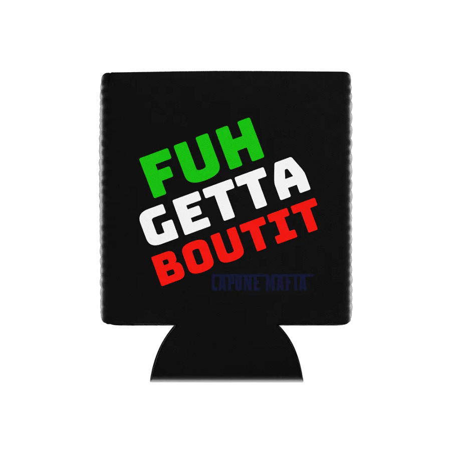 FuhGettaBoutIt Koozie product image (1)