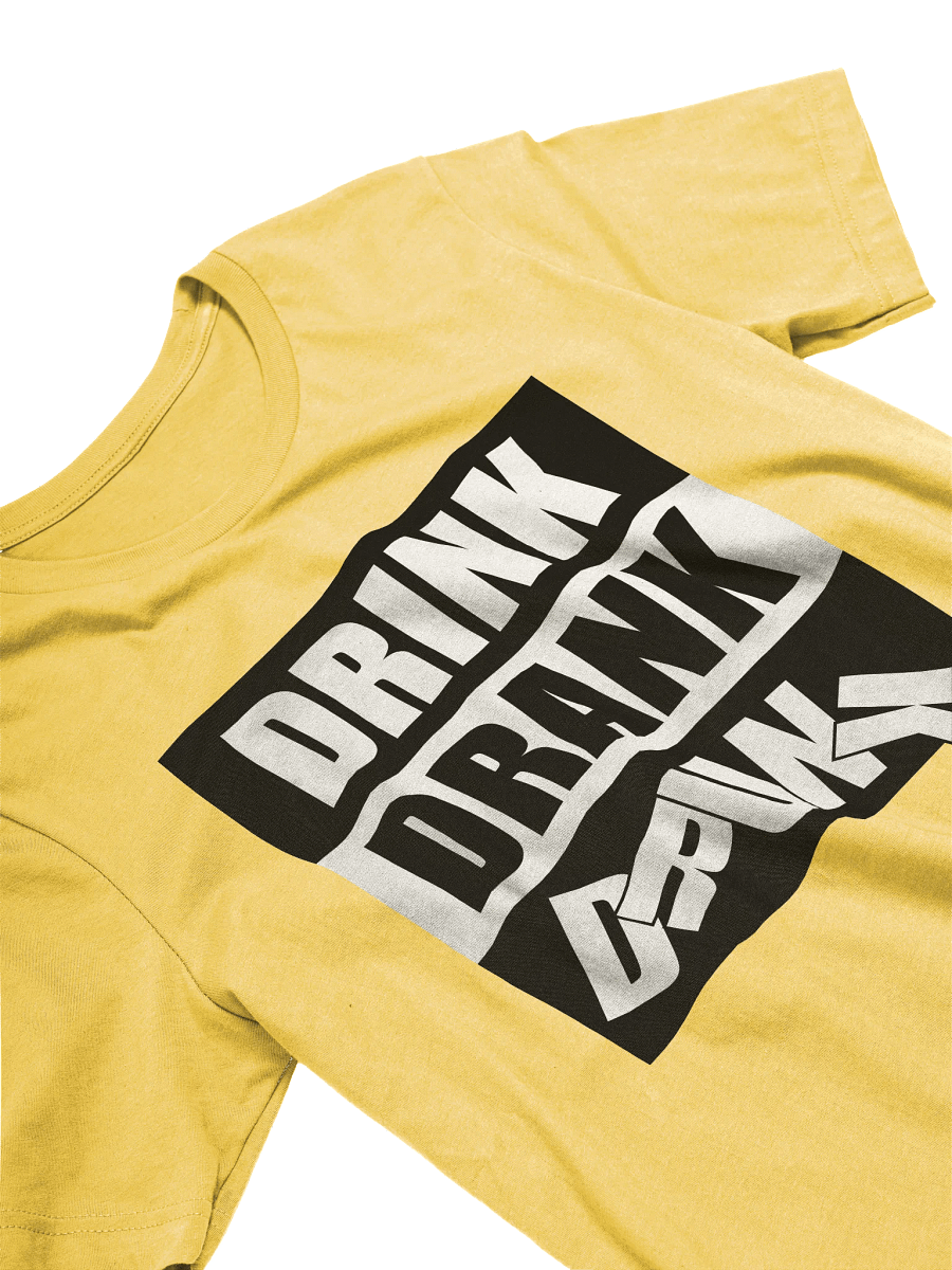 Drink Drank Drunk T-shirt product image (9)