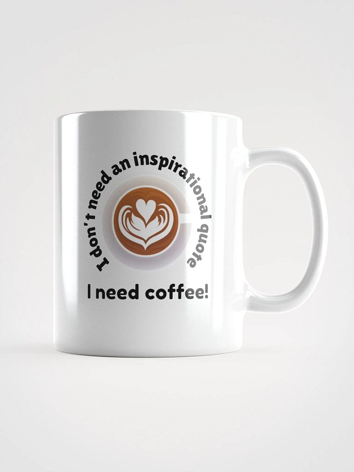 I Need Coffee Mug product image (1)