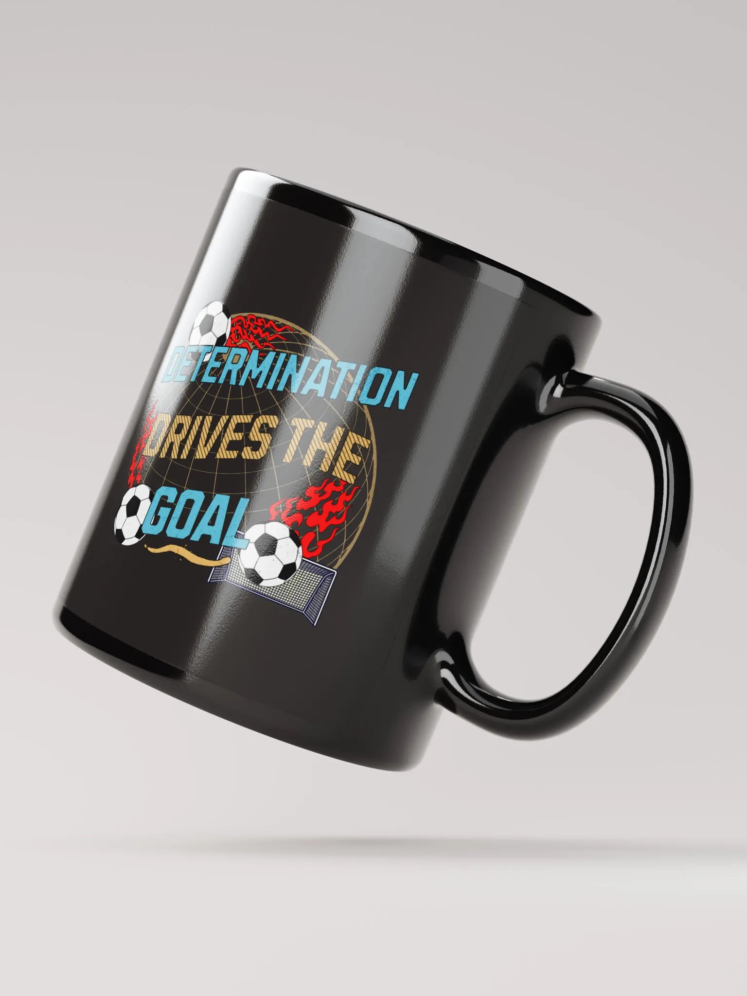 Determination Drives The Goal Soccer Flaming Determination Mug product image (2)