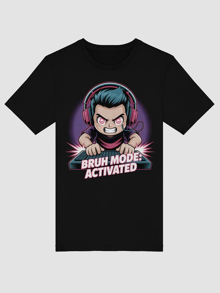 BRUH MODE: ACTIVATED – Gamer Meme Tee product image (1)
