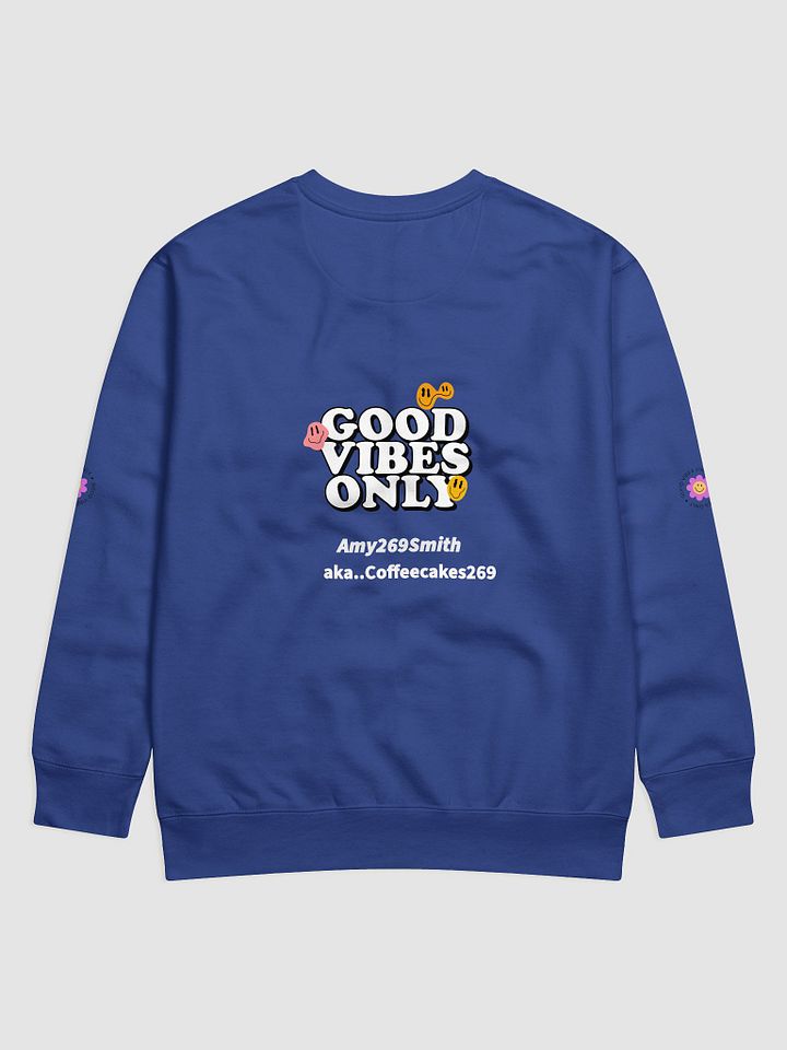 Good Vibes Only Premium Sweatshirt product image (2)