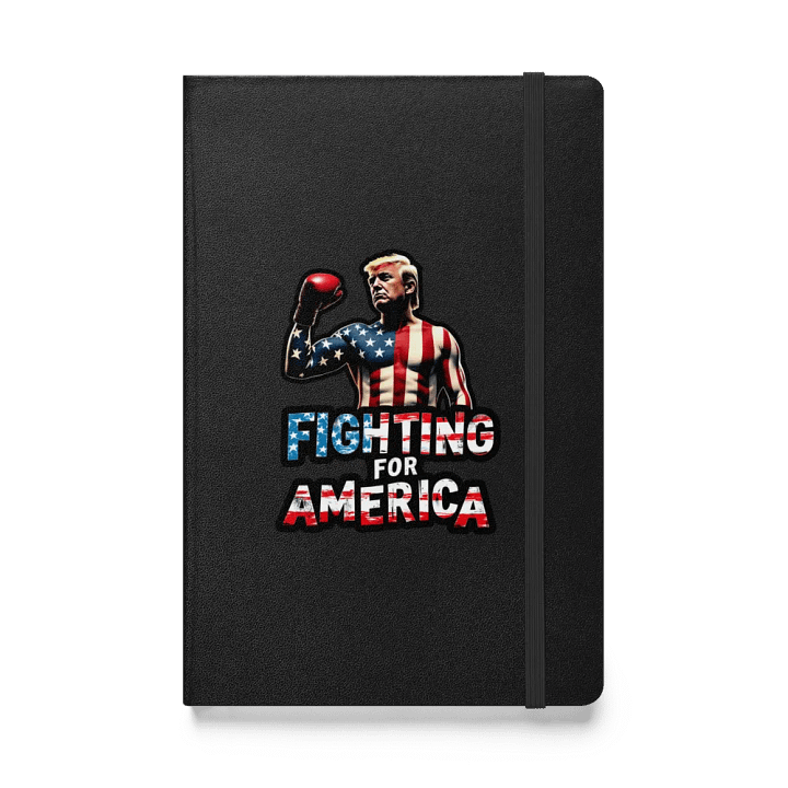 Hardcover Notebook: Trump, Fighting for America product image (1)