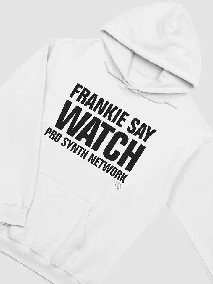 Frankie Say WATCH Pro Synth Network Hoodie product image (2)