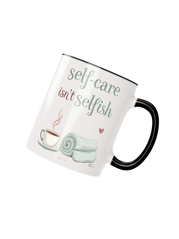 Self-Care Isn't Selfish    Mug – Your Daily Reminder to Prioritize Yourself product image (2)