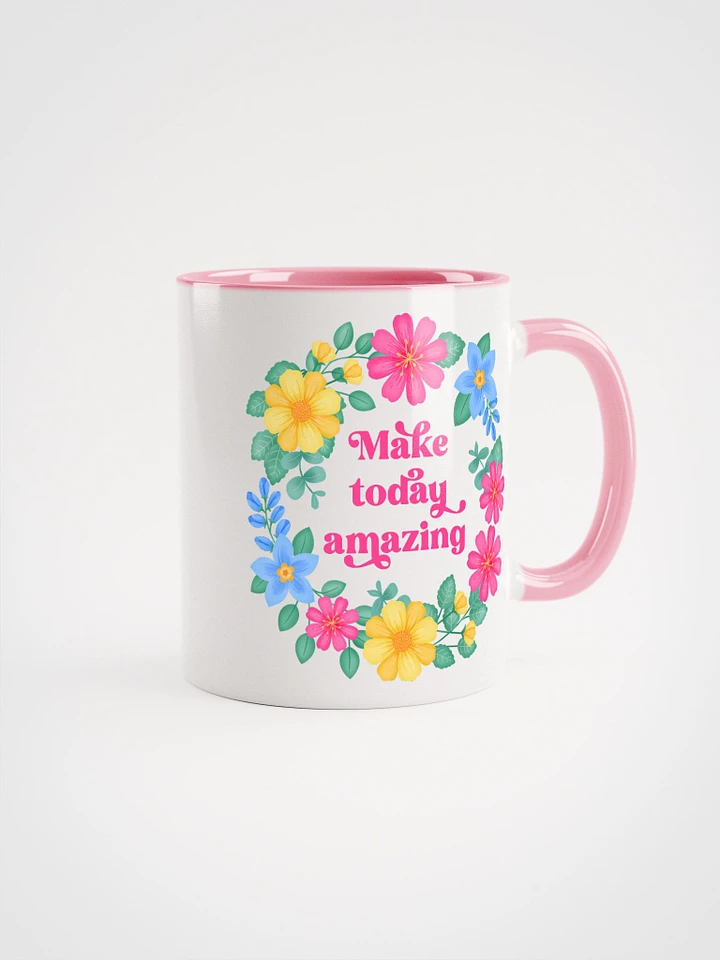 Make today amazing - Color Mug product image (1)