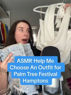 Help me pick an outfit for Palm Tree Festival in the Hamptons! @Palm Tree Crew should hook me up with a table don’t we think?? Do ASMR influencers ever get any fancy perks?? 😂😂😂 #asmr #whispering #relaxingvideos #clothingasmr #choosemyoutfit #makeupasmr #asmrcommunity 