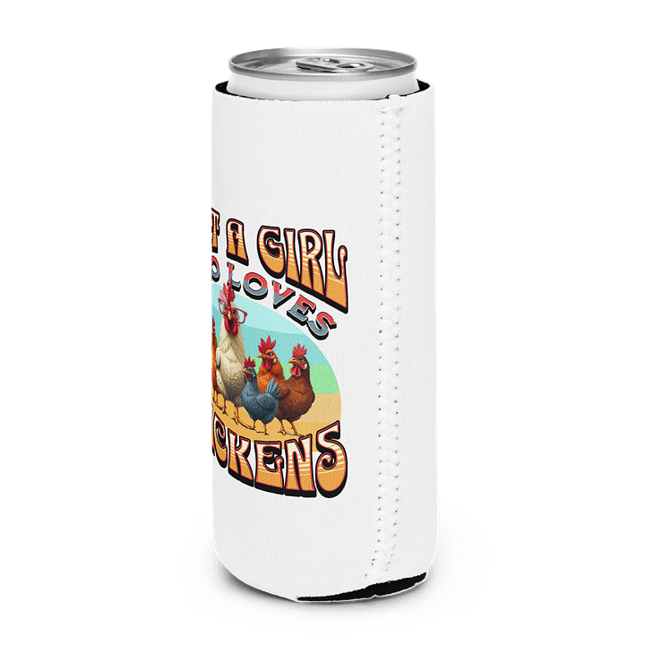 Just A Girl Who Loves Chickens Rule Can Cooler product image (2)