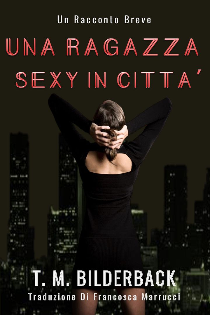 Una Ragazza Sexy In Città - Un Racconto Breve product image (1)