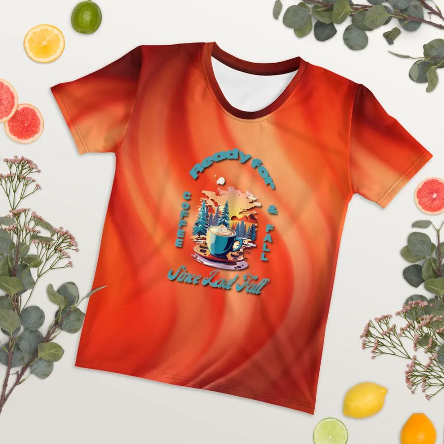 Ready for Coffee and Fall, Since Last Fall All Over Print T-shirt product image (7)