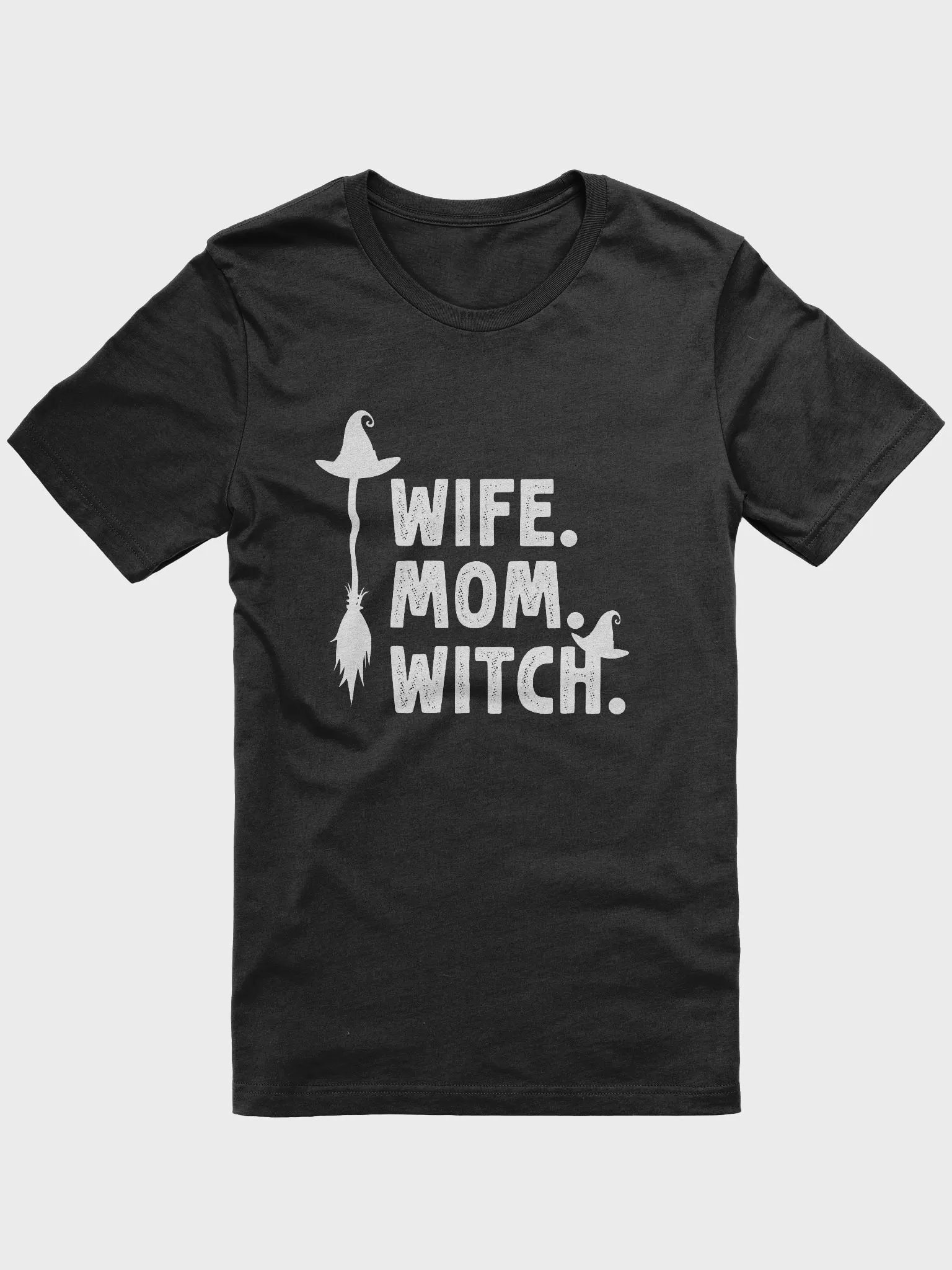 Wife Mom Witch Funny Sarcasm Saying Halloween T-Shirt product image (1)