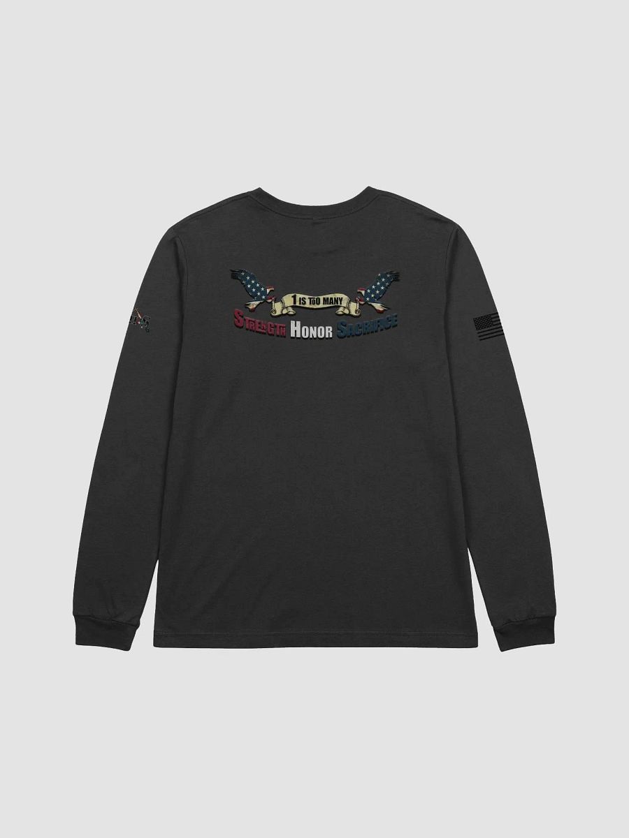 1 Is Too Many SHS Long Sleeve Tee product image (13)