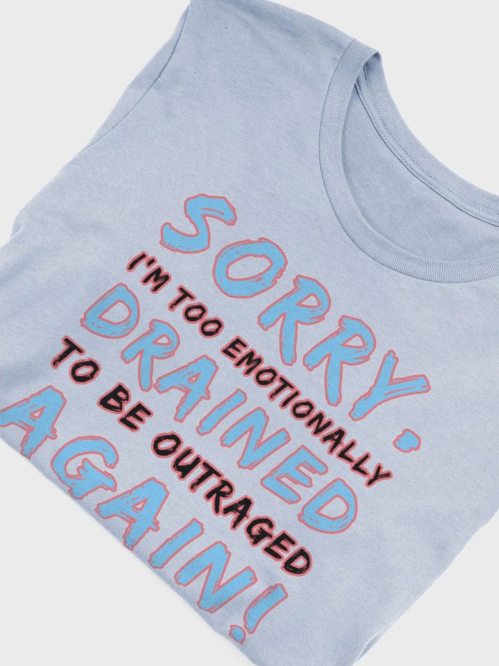 Sorry I'm Too Emotionally Drained product image (2)