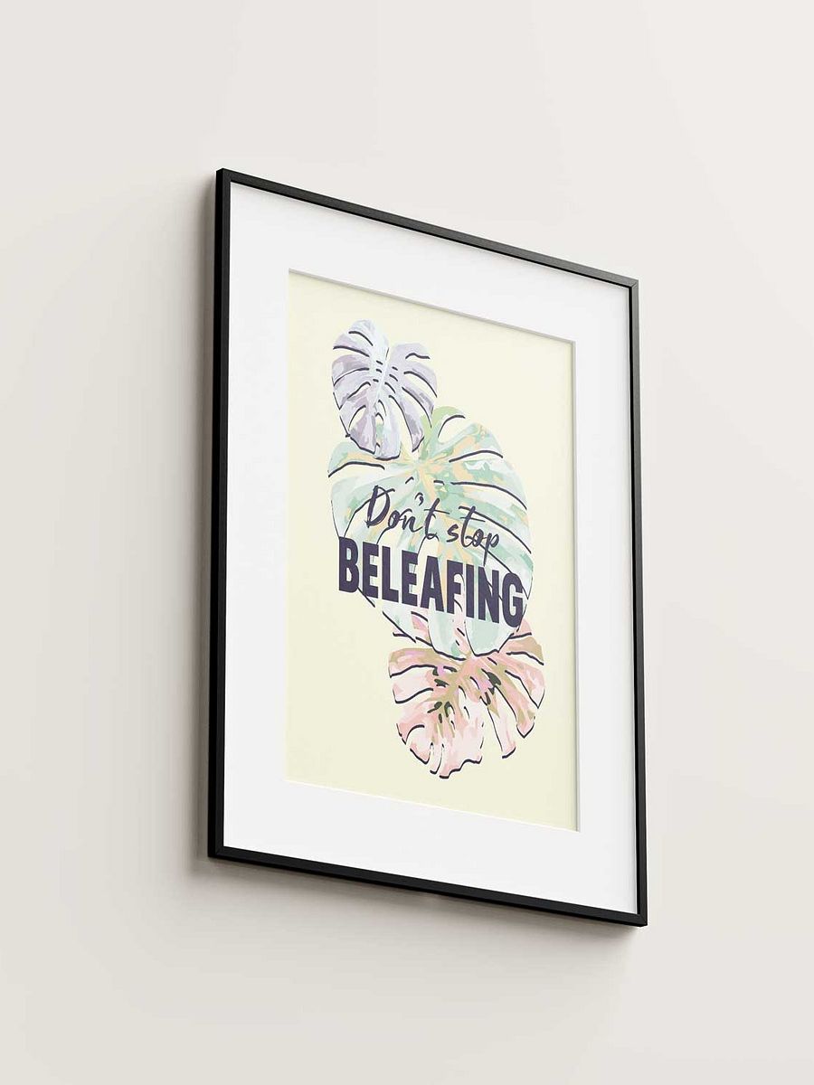 Don't stop beleafing. product image (1)