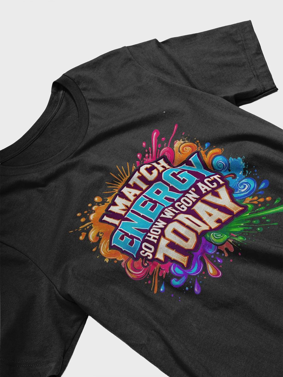 I Match Energy Tee product image (3)