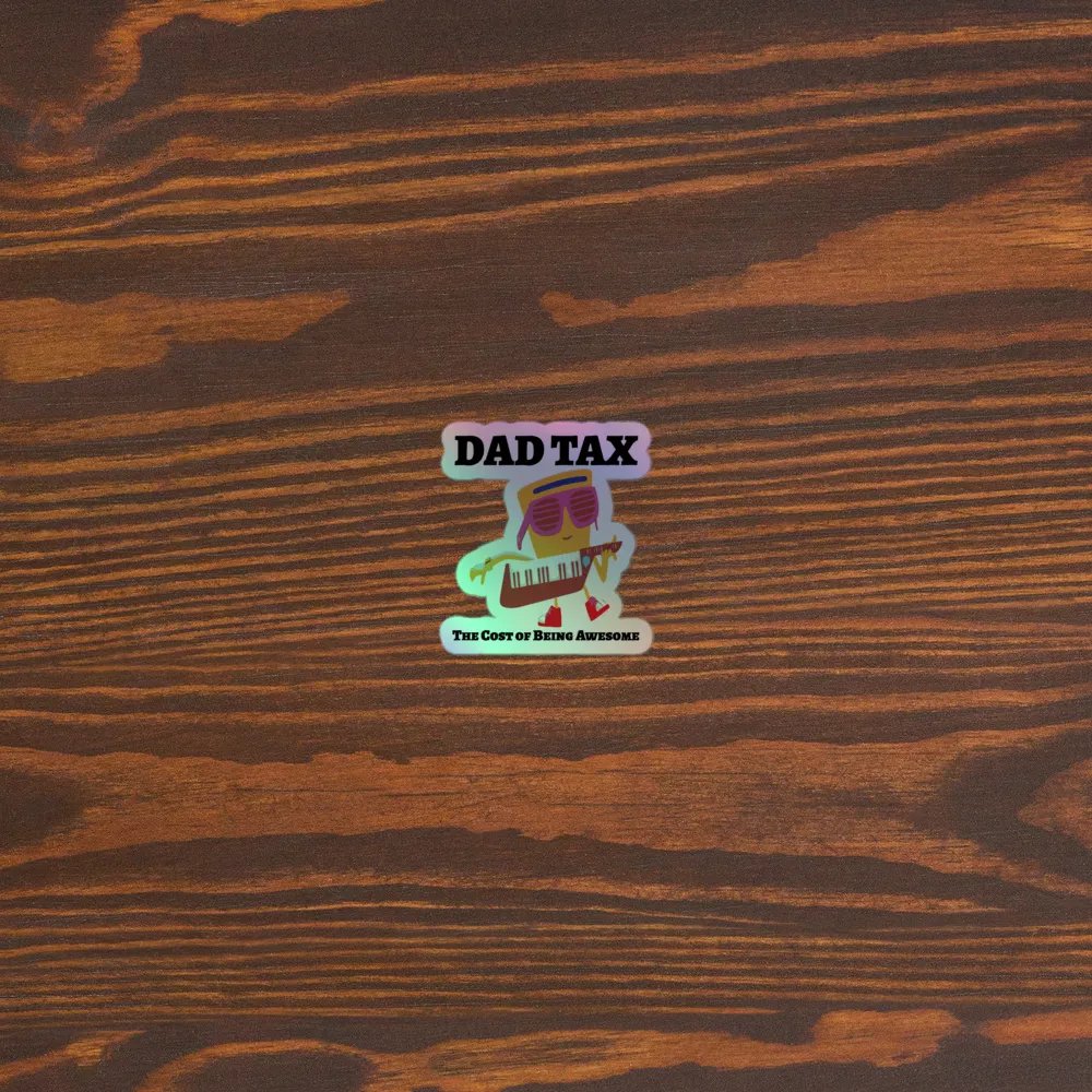 DAD TAX The Cost of Being Awesome. product image (5)