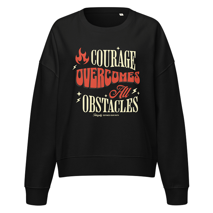 Courage Overcomes all Obstacles Women's Crewneck Sweatshirt product image (1)