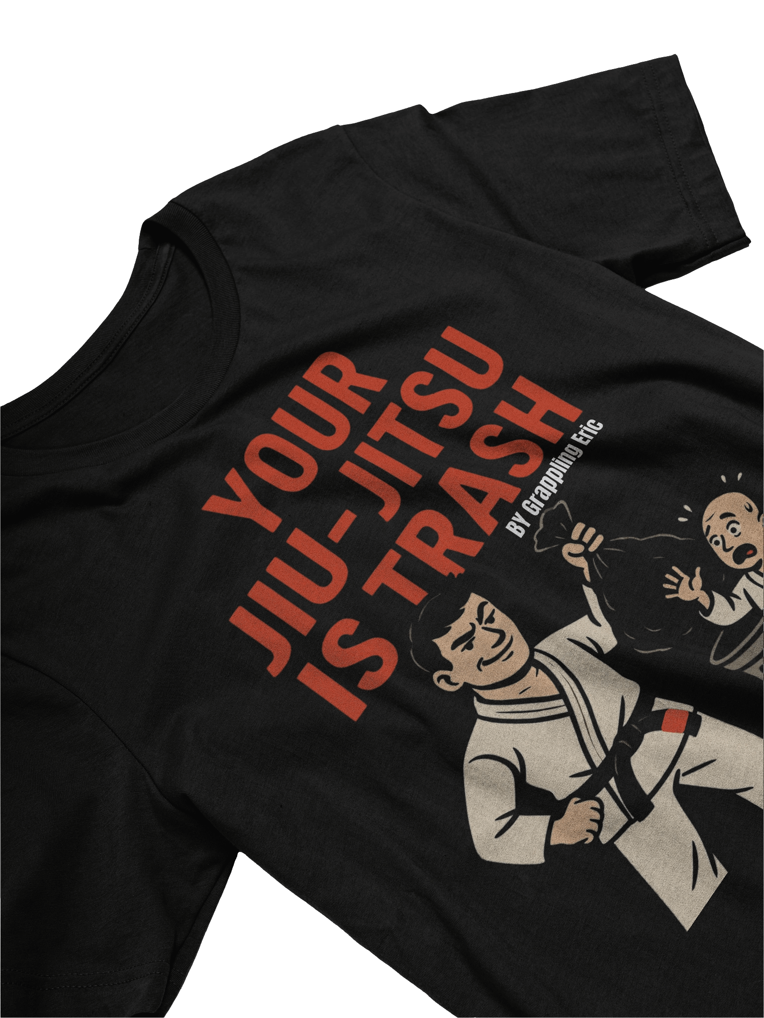Your Jiu-Jitsu is Trash - Tshirt product image (3)