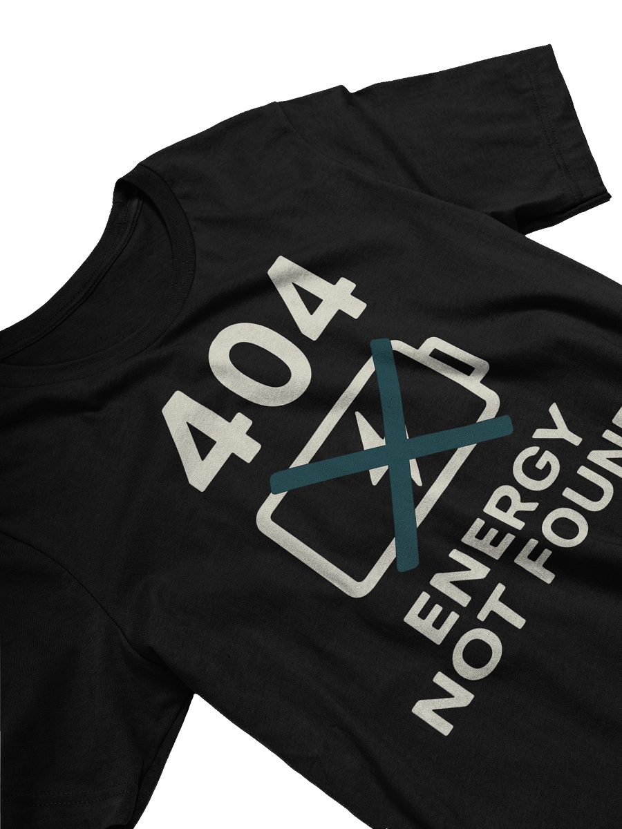 404 Energy Not Found T-Shirt product image (3)