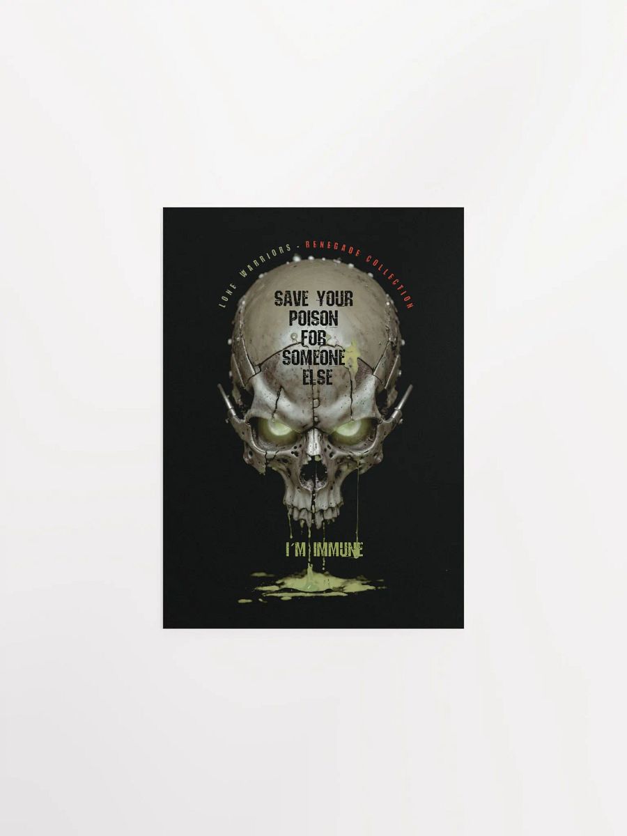 Save your poison for someone else, i´m immune.( Matte Paper Poster ) product image (1)
