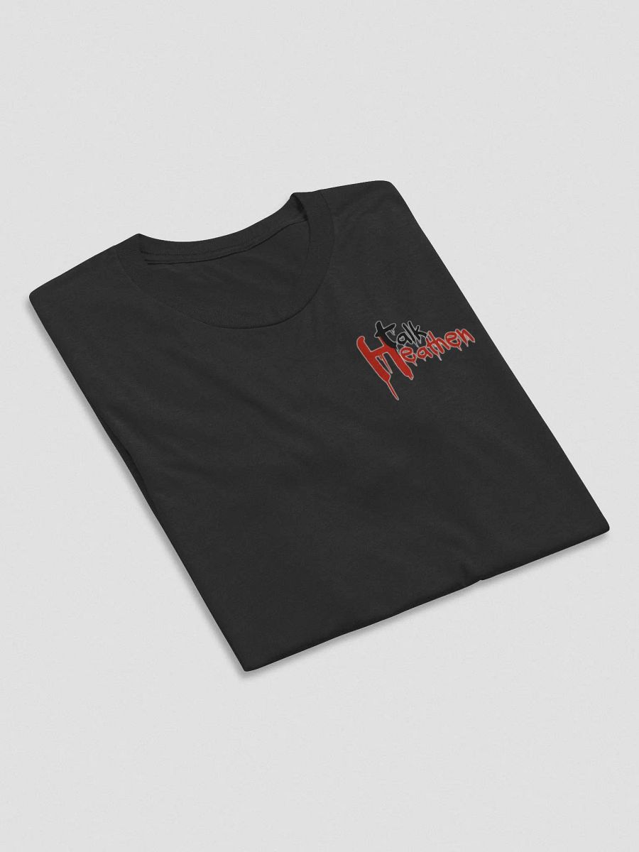 Talk Heathen Short Sleeve Unisex T-Shirt (Limited Edition - April 2022) product image (6)