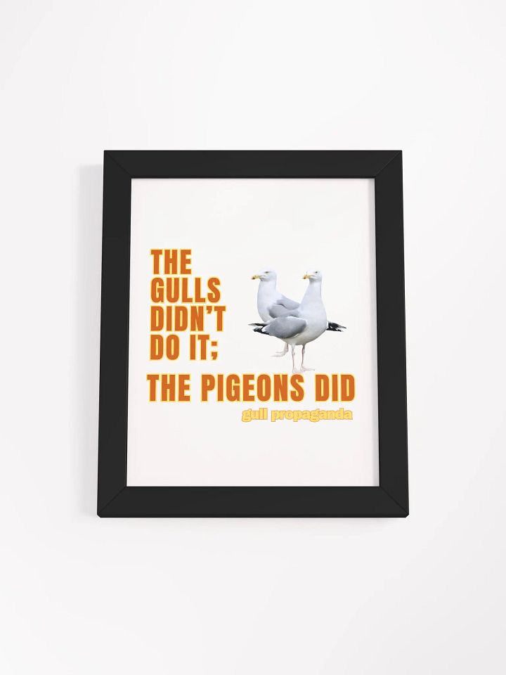 The Gulls Didn't Do it; The Pigeons Did - Gull propaganda product image (6)