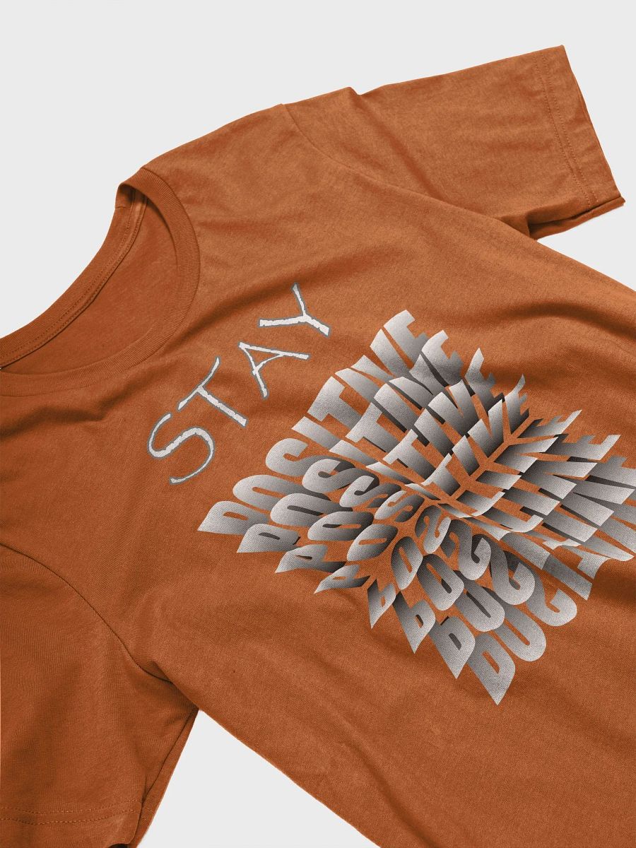 Stay Positive Bella Canvas T-shirt product image (3)