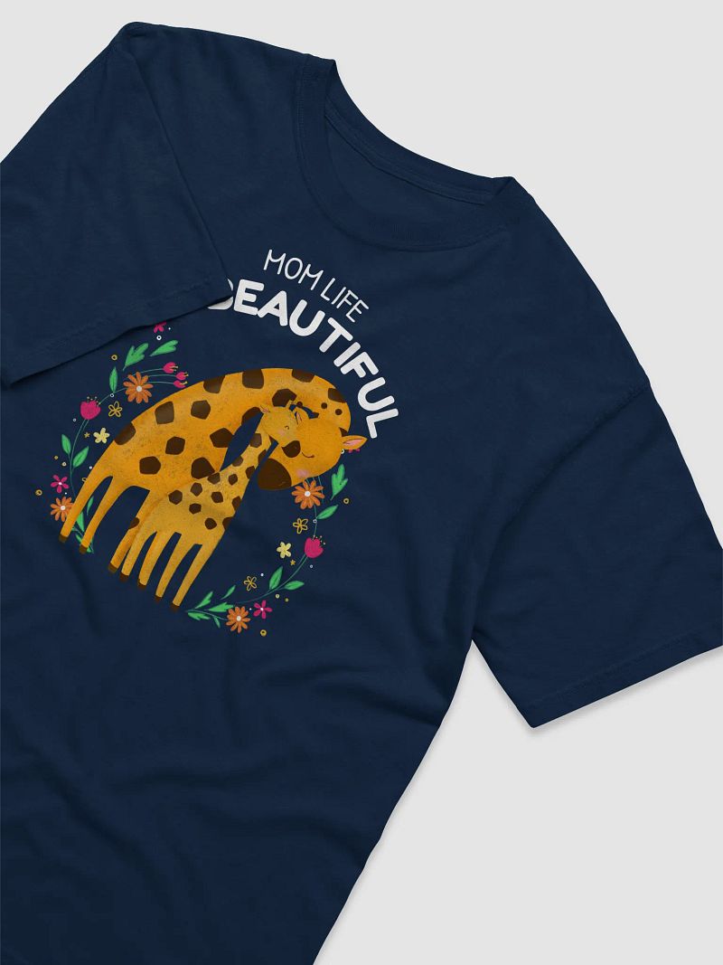 Mom Life Is Beautiful – Giraffe Love Tee