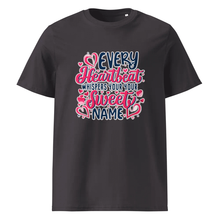 Every Heartbeat whisper your sweet name T-shirt product image (2)