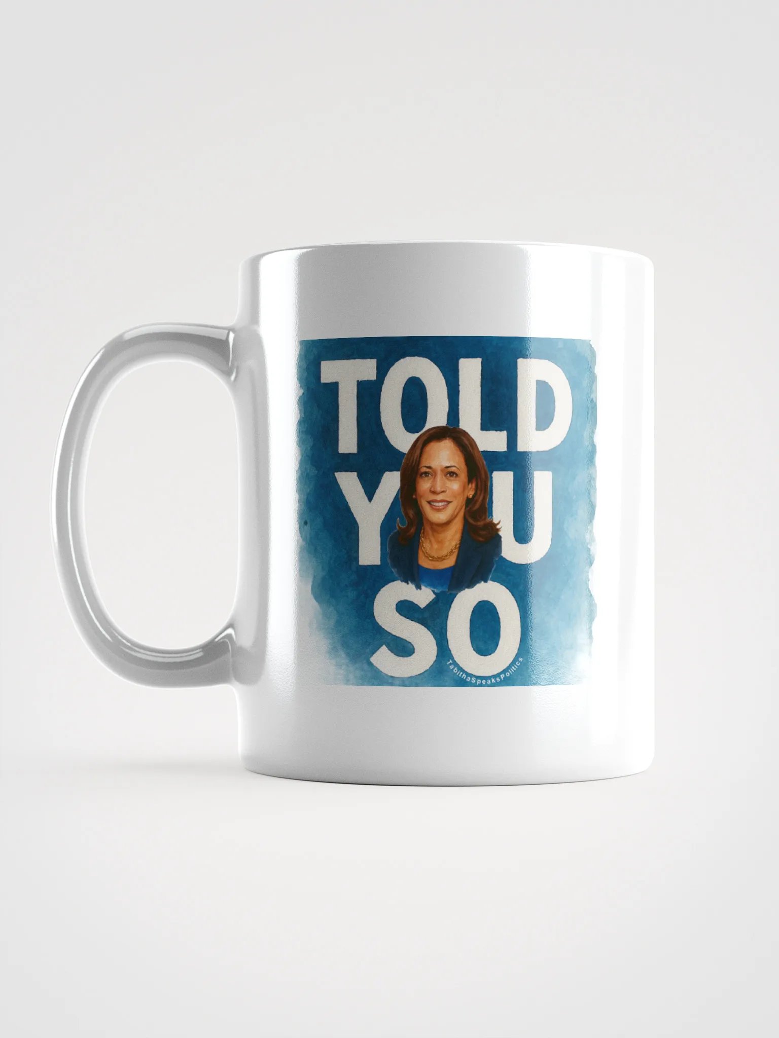 Told You So Mug product image (6)