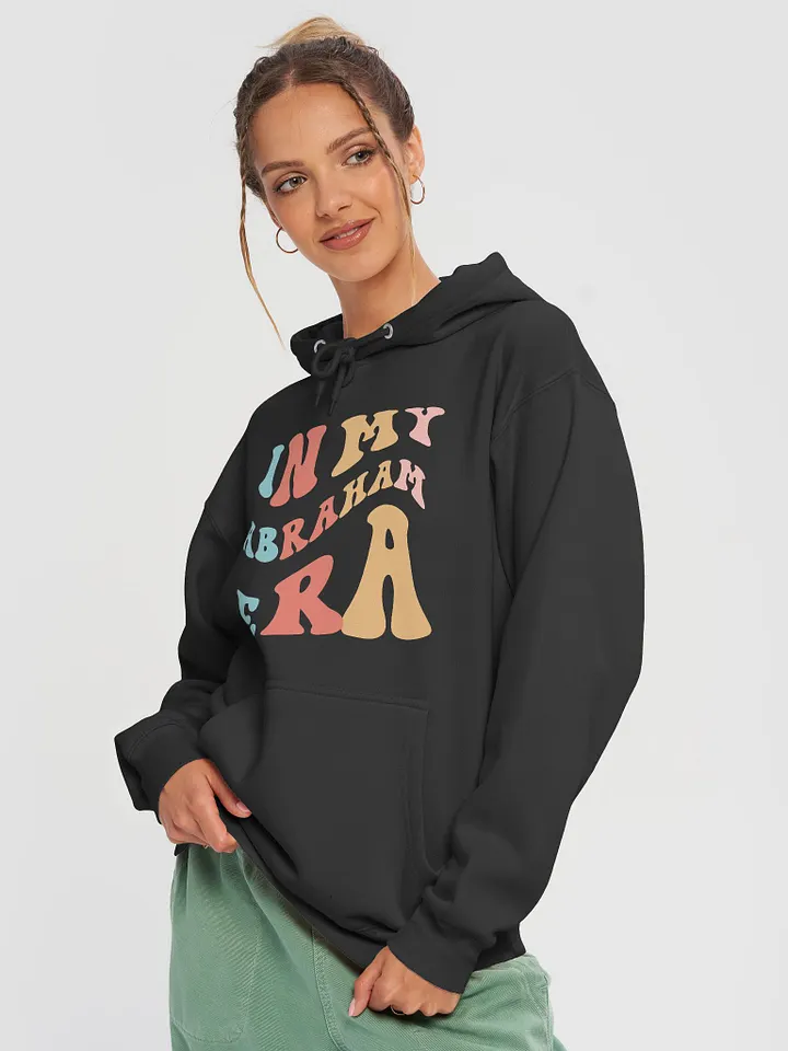 In My Abraham Era Hoodie product image (1)