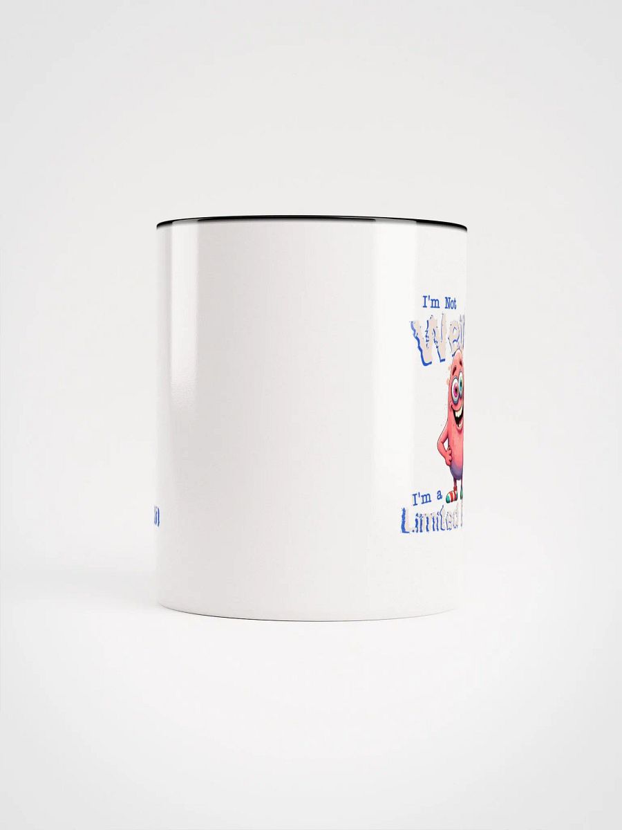 I'm Not Weird, I'm a Limited Edition Ceramic Mug with Color Inside product image (70)