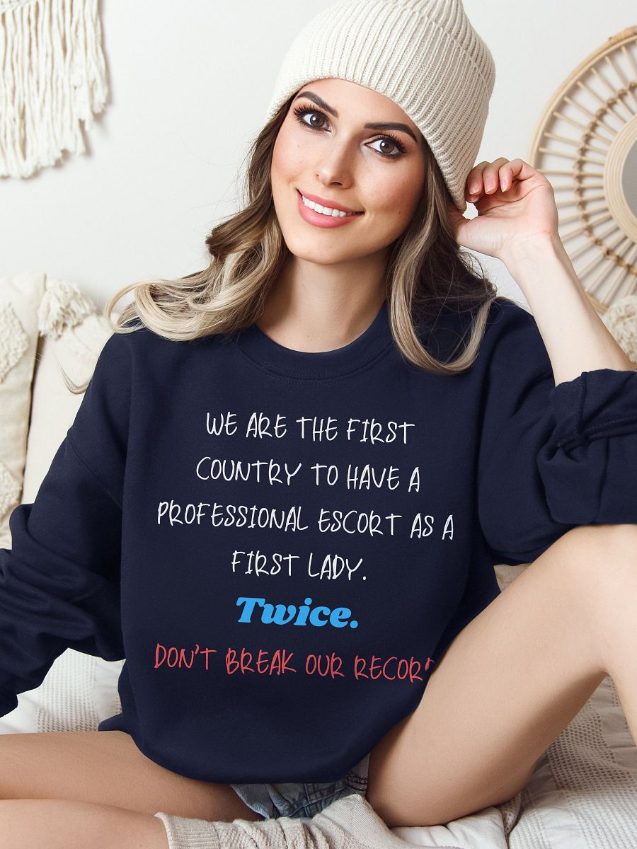 Escort First Lady Anti Trump Sweatshirt product image (1)