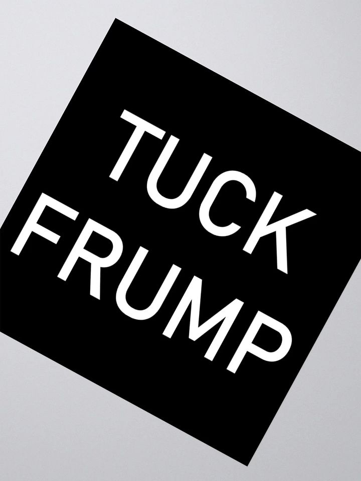 "Tuck Frump" (Version 2) Sticker product image (2)